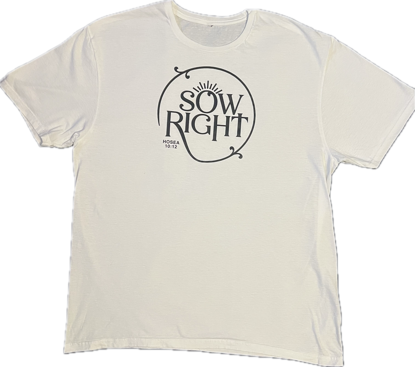 Sow Right White T-Shirt