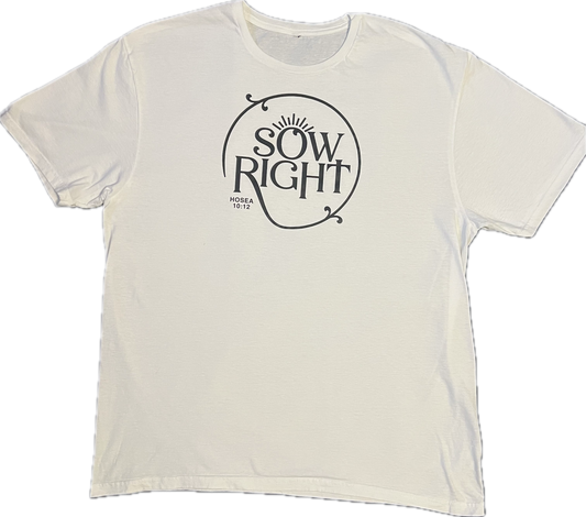 Sow Right White T-Shirt